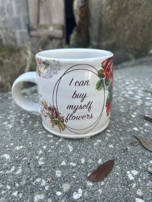 Galentines Day Mug // I Can Buy My Own Flowers